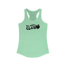 Big Booty Club Racerback Tank - The X Bands