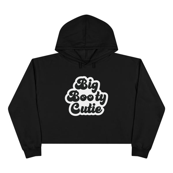 Big Booty Cutie Crop Hoodie