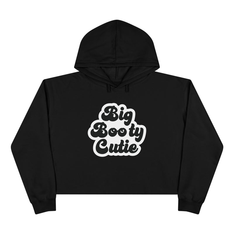 Big Booty Cutie Crop Hoodie